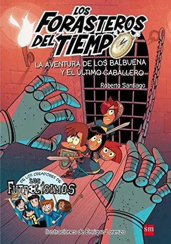Portada de Forasteros Del Tiempo 2 Aventura De Los Balbuena Y Ultimo...