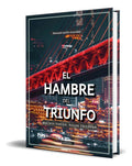 Portada de Libro El Hambre Del Triunfo [ Manuela Jarillo G.] Original: Muchos Fingen, Pocos Triunfan, De Manuela Jarillo Gon…