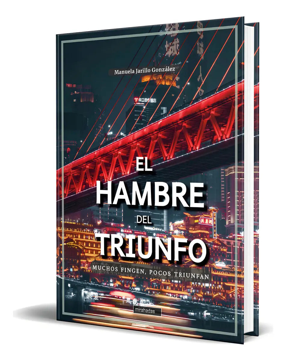Portada de Libro El Hambre Del Triunfo [ Manuela Jarillo G.] Original: Muchos Fingen, Pocos Triunfan, De Manuela Jarillo Gon…