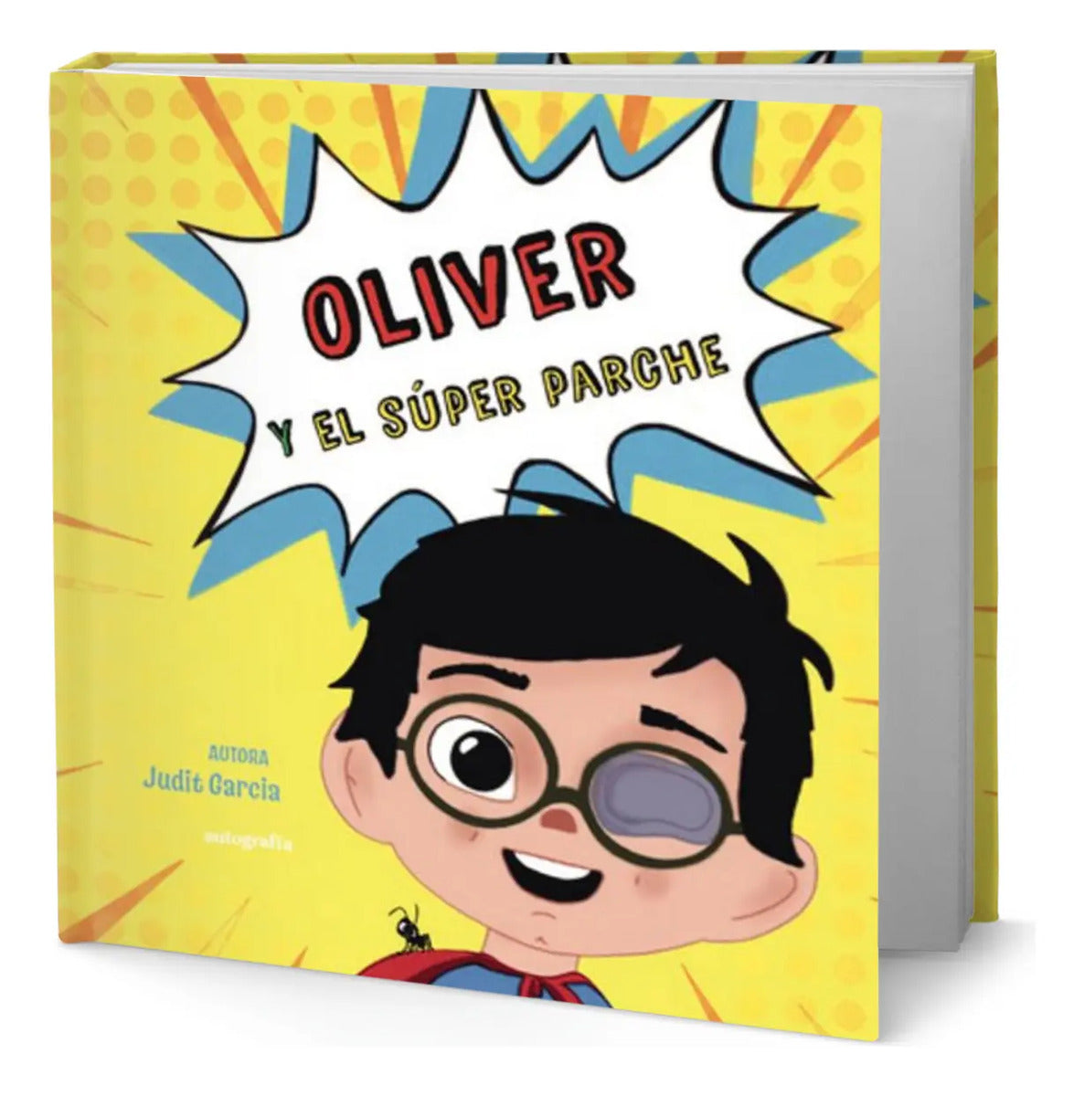 Portada de Libro Oliver Y El Súper Parche [ Judit Garcia ] Original
