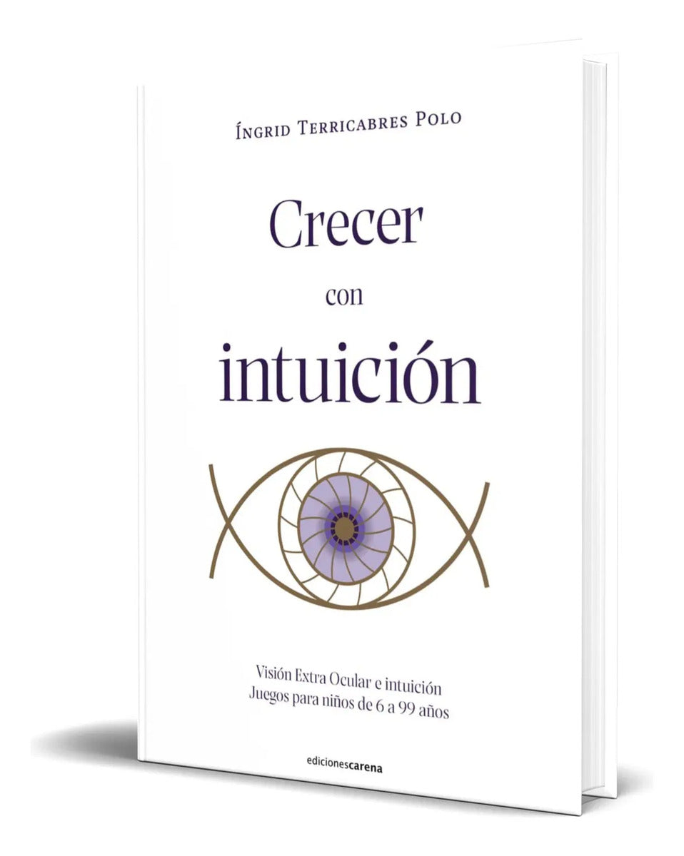 Portada de Libro Crecer Con Intuición [ Íngrid Terricabres P.] Original