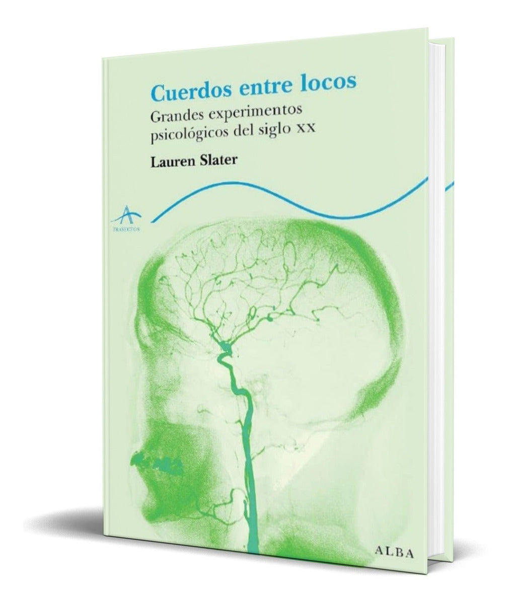 Portada de Libro Cuerdos Entre Locos [ Experimentos Psicologicos ]