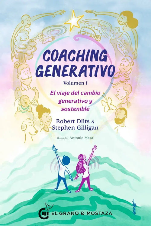 Portada de Coaching Generativo, Volumen I, De Dilts, Robert. Editorial Ediciones El Grano De Mostaza S.l., Tapa Blanda En Es…