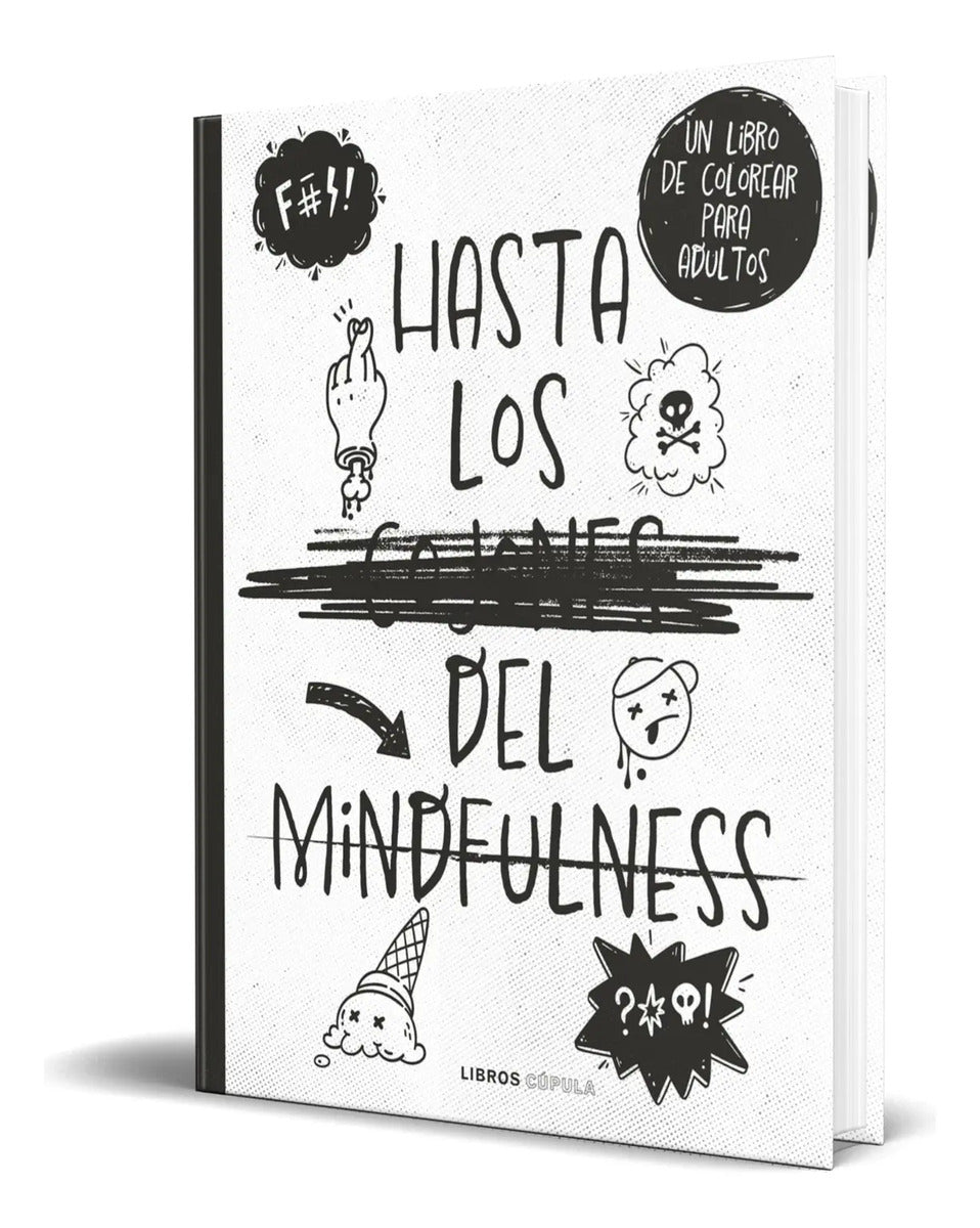 Portada de Libro Hasta Los C*jones Del Mindfulness [ Original ]