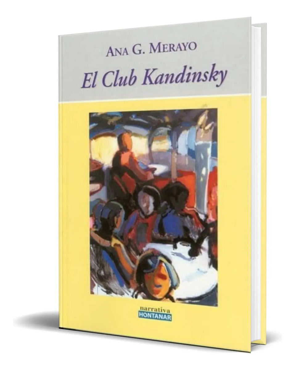 Portada de Libro El Club Kandinsky [ Ana Garcia Merayo ] Original