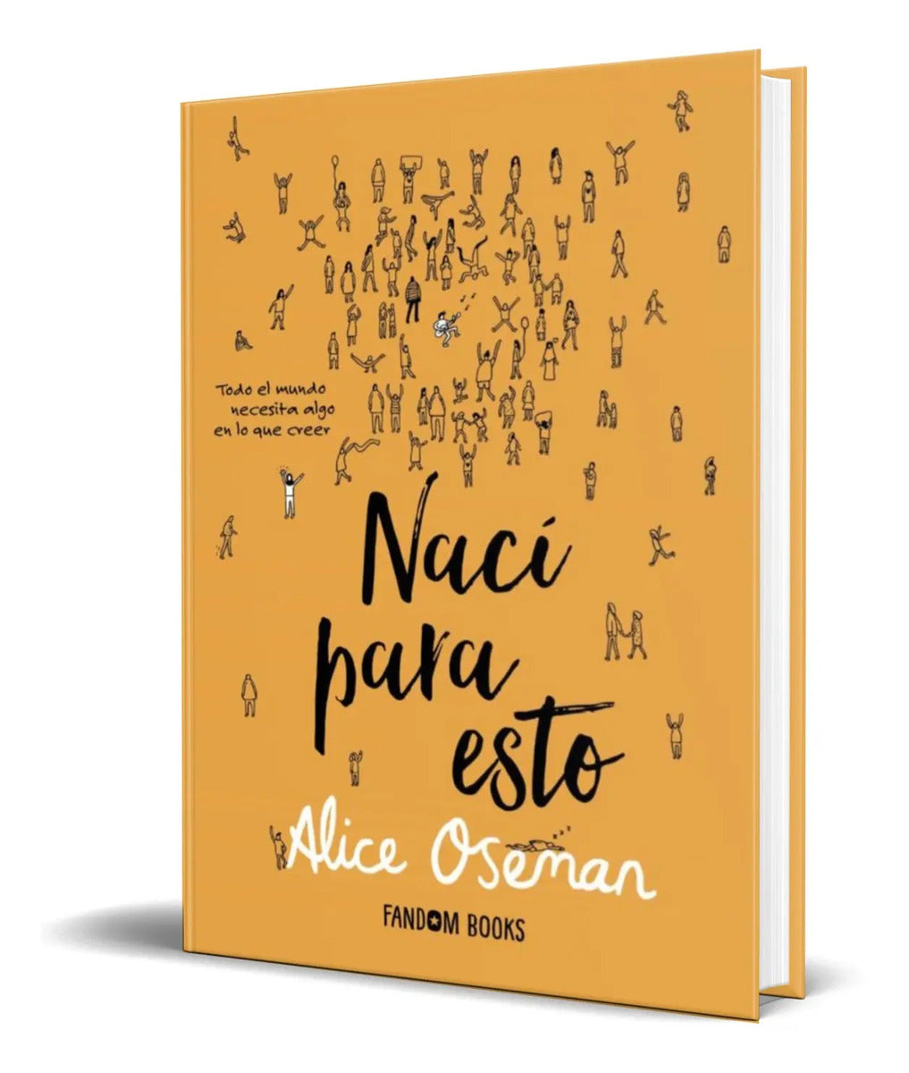 Portada de Libro Naci Para Esto [ Alice Oseman ] Original