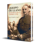 Portada de Queipo De Llano [ Memorias De La Guerra Civil ] Original