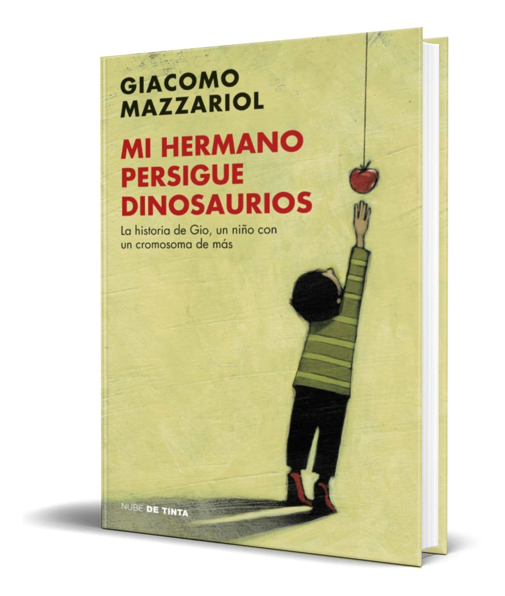 Portada de Libro Mi Hermano Persigue Dinosaurios [ Original ]