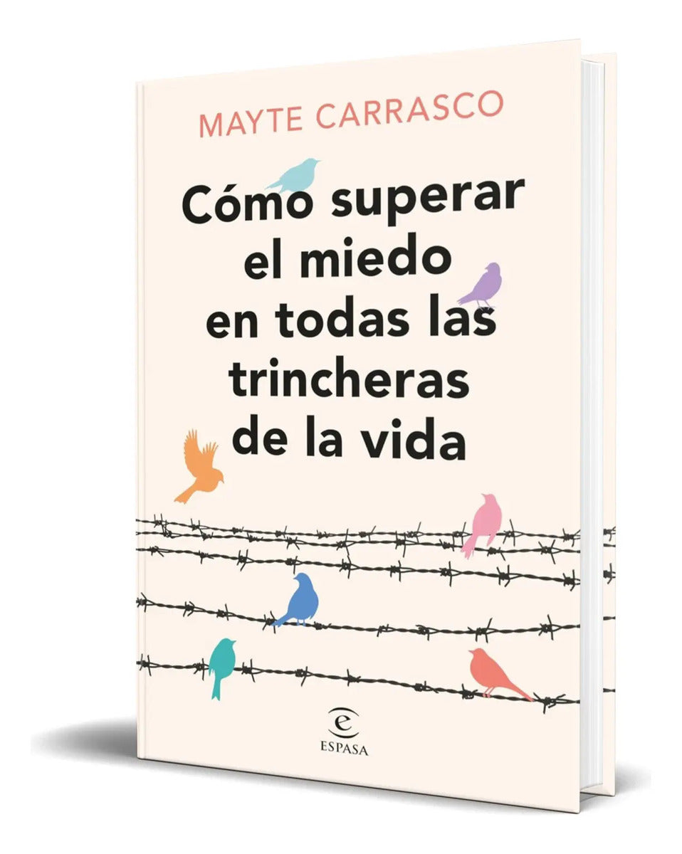 Portada de Libro Cómo Superar Miedo En Todas Las Trincheras De La Vida