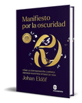 Portada de Bro Manfesto Por La Oscurdad [ Johan Eklöf ] Orgnal: Cómo La Contamnacón Lumínca Amenaza Nuestros Rtmos De Vda, D…