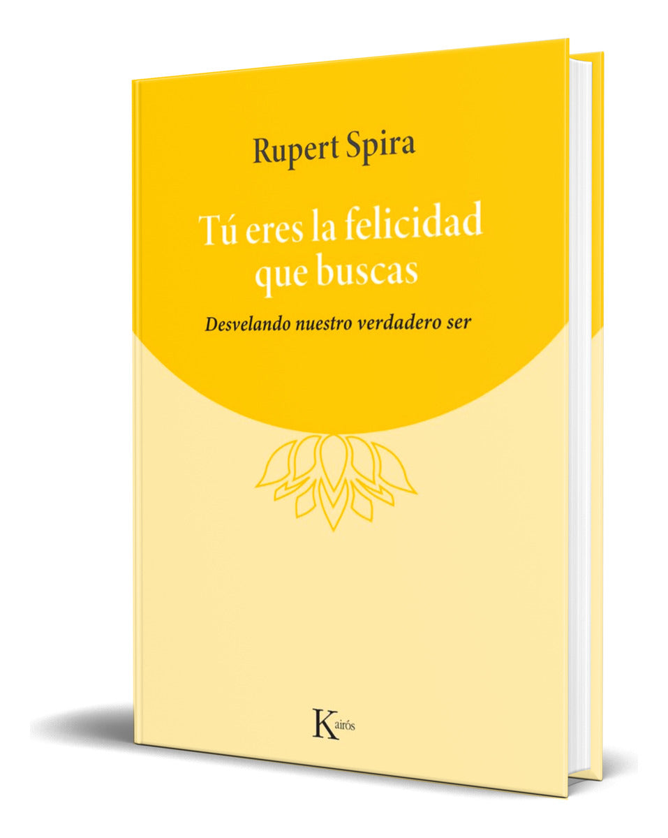 Portada de Libro Tú Eres La Felicidad Que Buscas [ Original ]