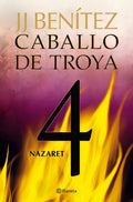 Portada de Nazaret. Caballo De Troya 4, De Benitez, J. J.., Vol. 0. Editorial Editorial Planeta, Tapa Blanda, Edición 0 En E…