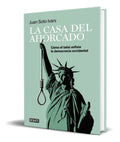 Portada de La Casa Del Ahorcado [ Como El Tabú Asfixia La Democracia ]
