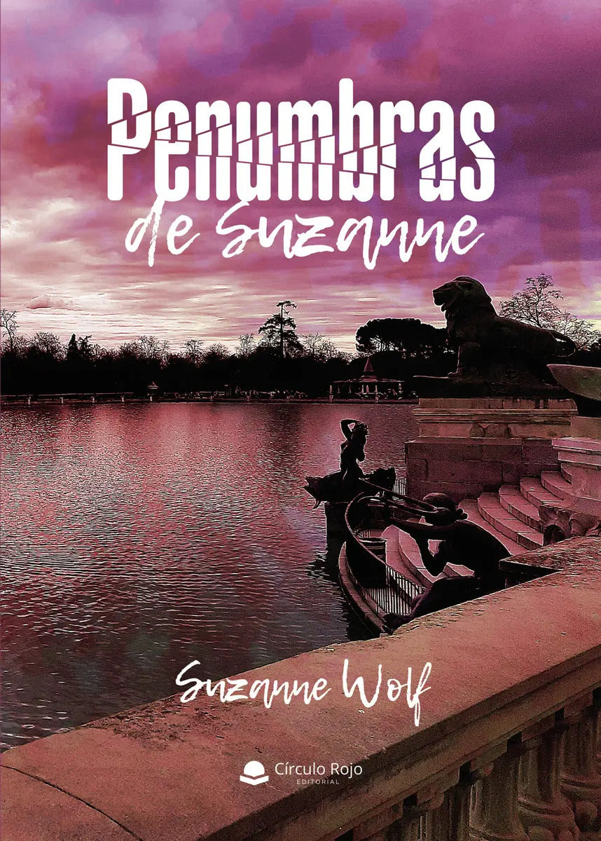 Portada de Penumbras: , De Suzanne Wolf., Vol. 1. Editorial Grupo Editorial Circulo Rojo, Tapa Pasta Blanda, Edición 1 En Es…