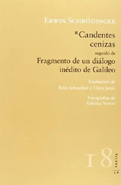 Portada de Candentes Cenizas: Fragmento De Un Diálogo Inédito De Galileo, De Schrodinger, Erwin. Editorial Salto De Página,…