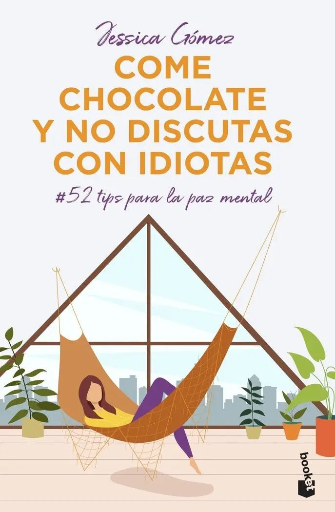 Portada de Libro Come Chocolate Y No Discutas Con Idiotas