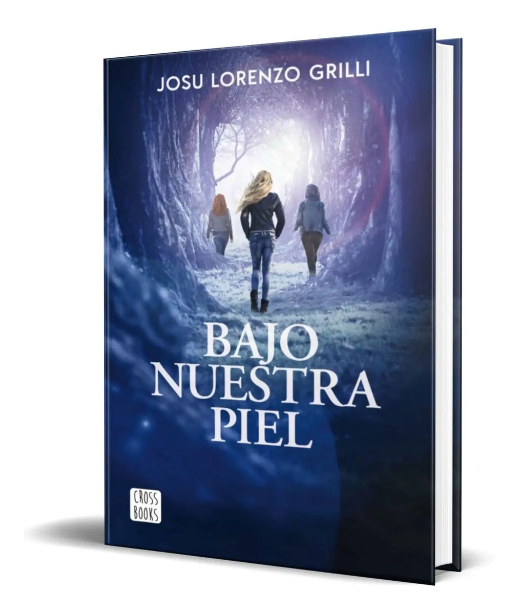 Portada de Libro Bajo Nuestra Piel [ Josu Lorenzo Grilli ] Original