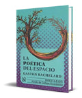 Portada de Libro La Poetica Del Espacio [ Gaston Bachelard ] Original