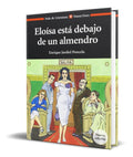 Portada de Libro Eloisa Esta Debajo De Un Almendro [ Original ]