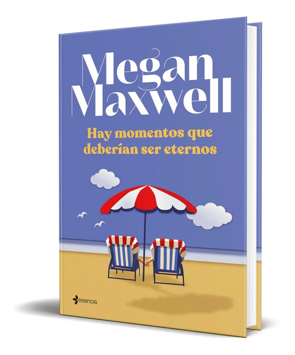 Portada de Libro Hay Momentos Que Deberian Ser Eternos - Megan Maxwell