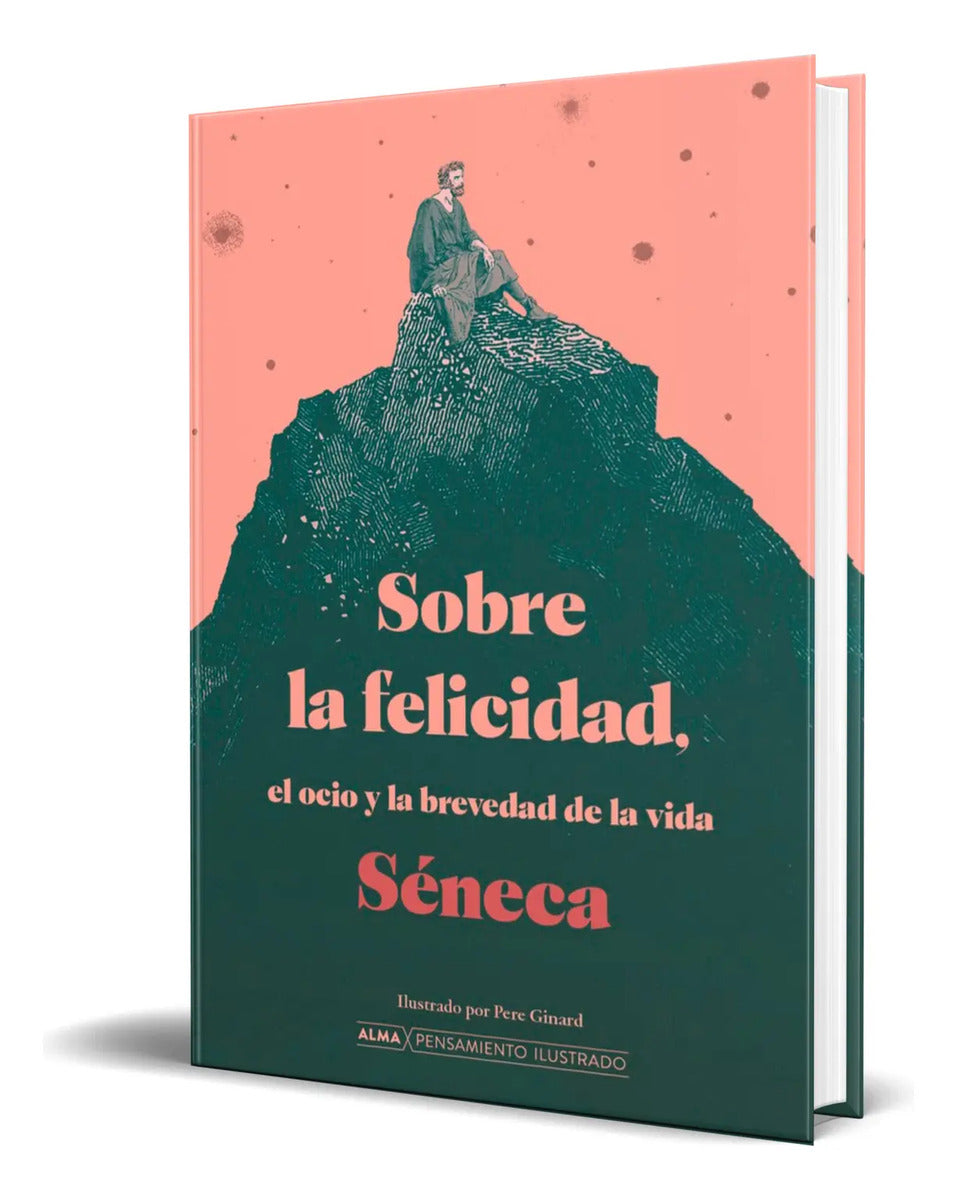 Portada de Libro Sobre La Felicidad, El Ocio Y La Brevedad De La Vida