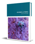 Portada de Libro Escribir La Tierra [ Javier Morales ] Original