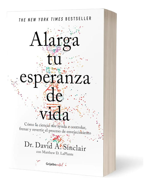 Portada de Alarga Tu Esperanza De Vida [ David A. Sinclair ] Grijalbo
