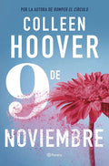 Portada de 9 De Noviembre, De Colleen Hoover., Vol. 0. Editorial Editorial Planeta S.a, Tapa Blanda, Edición 0 En Español, 2…