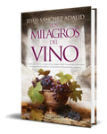 Portada de Libro Los Milagros Del Vino [ Jesus Sanchez A. ] Original