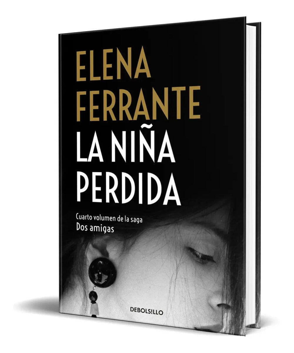 Portada de La Niña Perdida [ Dos Amigas 4 ] Elena Ferrante Original