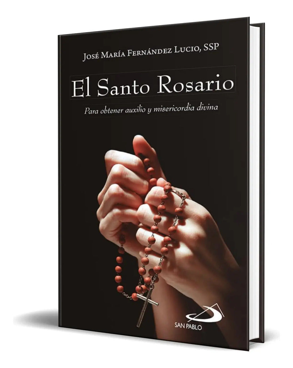 Portada de Libro El Santo Rosario [ Para Obtener Auxilio ] Original