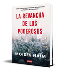 Portada de Libro La Revancha De Los Poderosos [ Moisés Naím ] Original