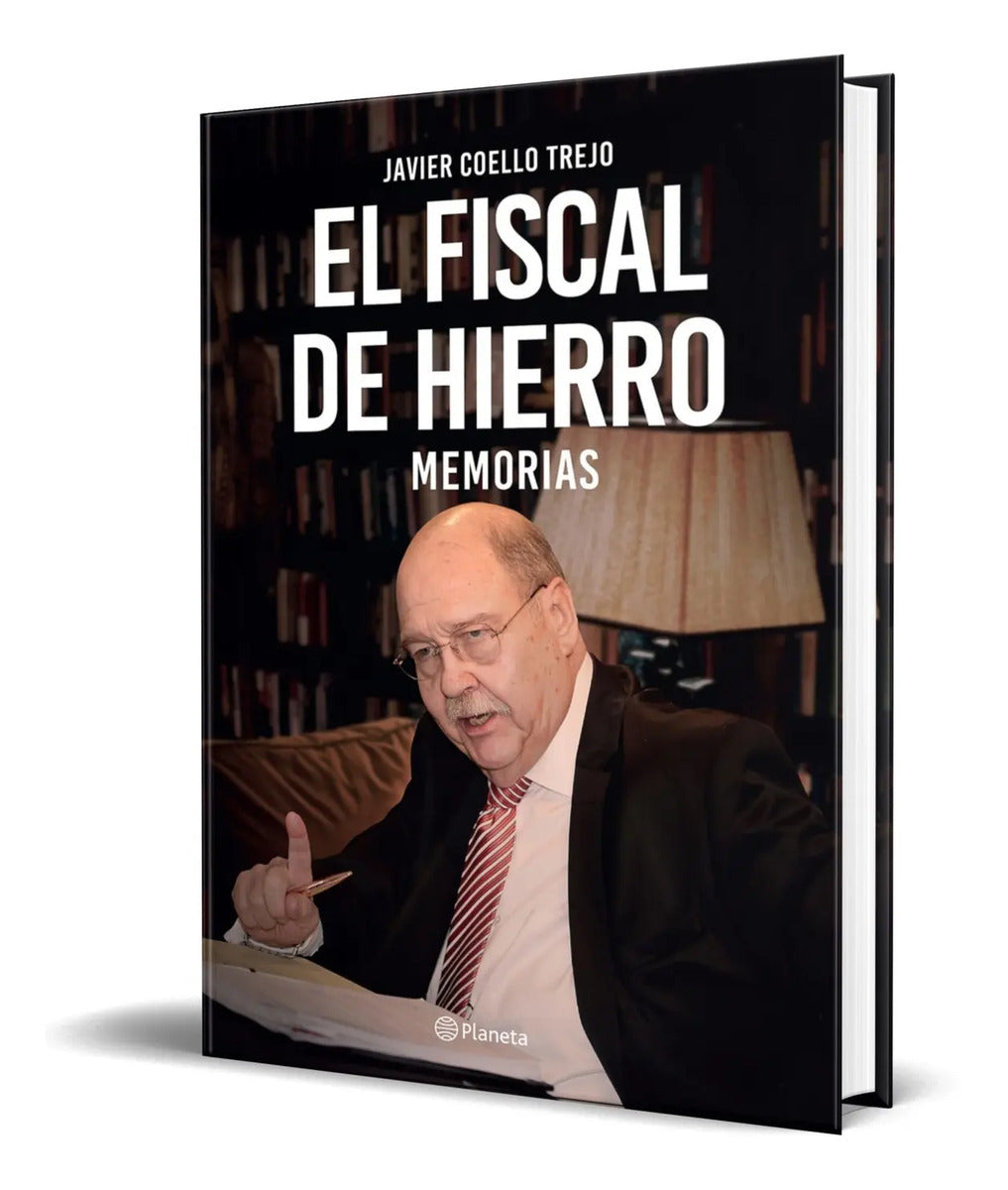 Portada de El Fiscal De Hierro [ Memorias ] Javier Coello Trejo