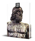Portada de Libro El Mundo Clasico [ ¿ Por Que Importa ? ] Original