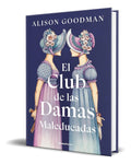 Portada de Libro El Club De Las Damas Maleducadas [ Original ]