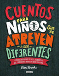 Portada de Cuentos Para Niños Que Se Atreven A Ser Diferentes, De Brooks, Ben. Aguilar Editorial Aguilar, Tapa Dura En Españ…