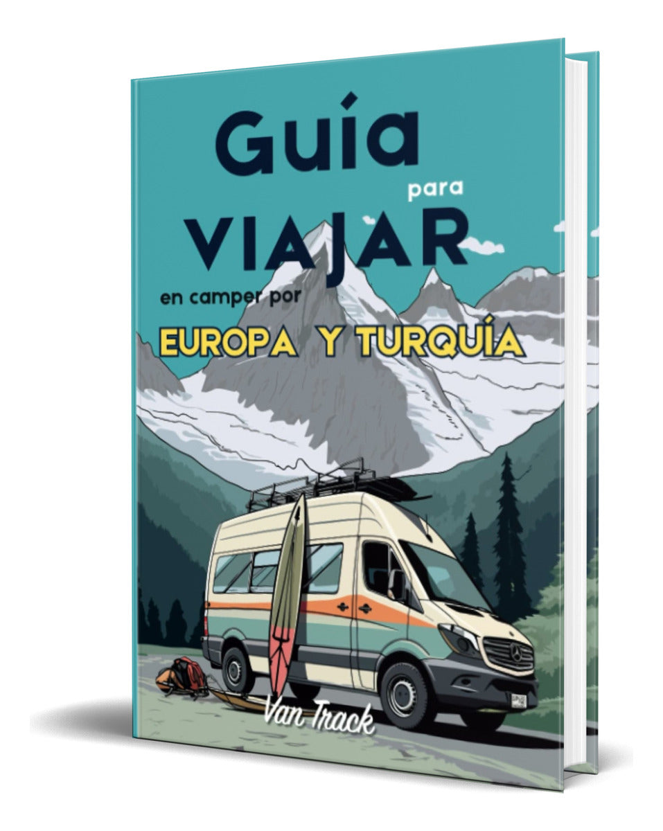 Portada de Libro Guía Para Viajar En Camper Por Europa Y Turquía