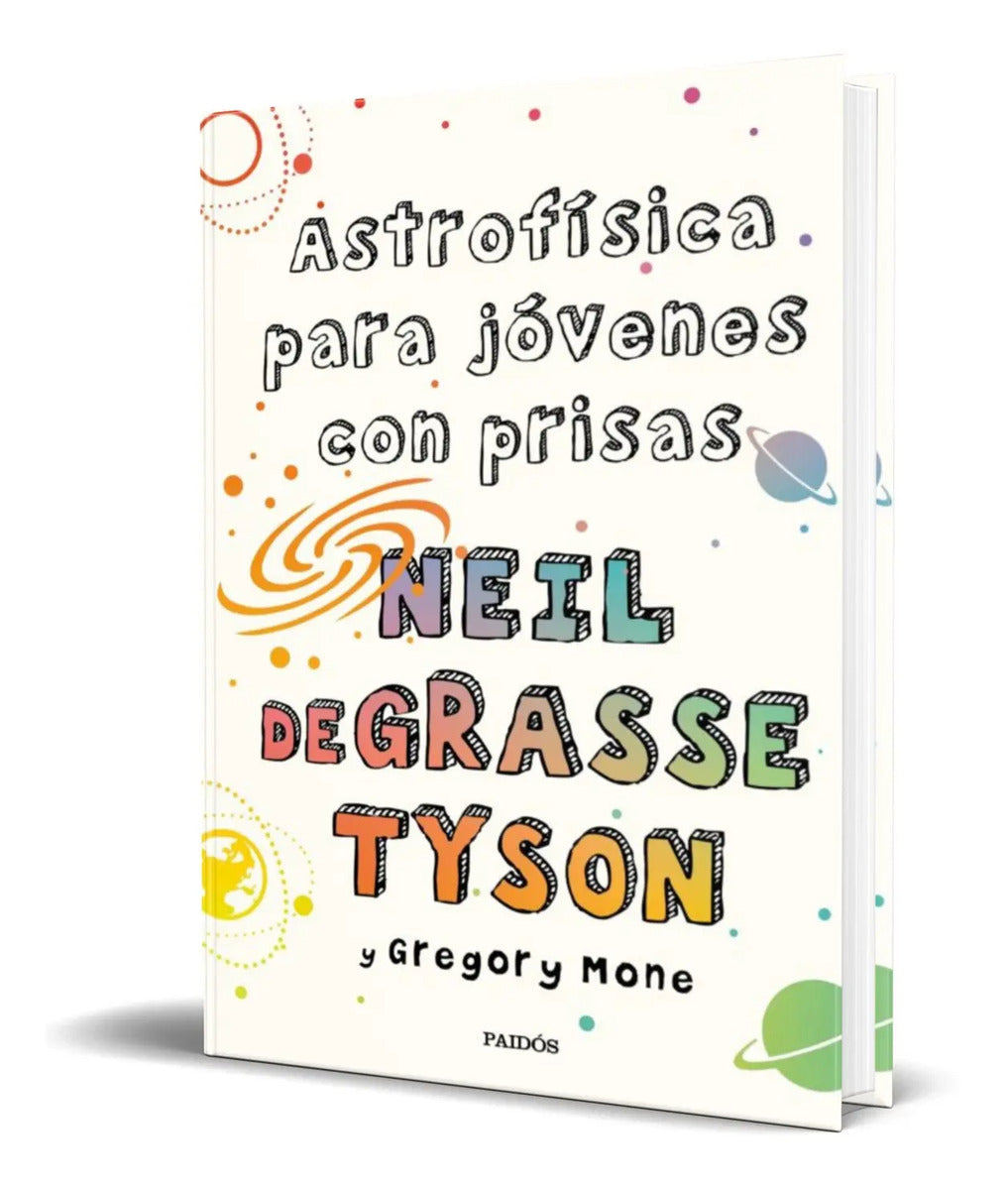 Portada de Libro Astrofísica Para Jóvenes Con Prisas [ Original ]