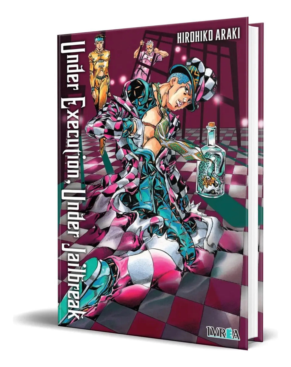 Portada de Libro Under Execution, Under Jailbreak [ Original ], De Hirohiko Araki. Editorial Editorial Ivrea, Tapa Blanda En…