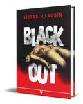 Portada de Libro Black Out [ Víctor Claudín ] Original, De Víctor Claudín., Vol. 1. Editorial Cosecha Negra Ediciones, Tapa…