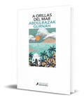 Portada de Libro A Orillas Del Mar [ Abdulrazak Gurnah ] Original