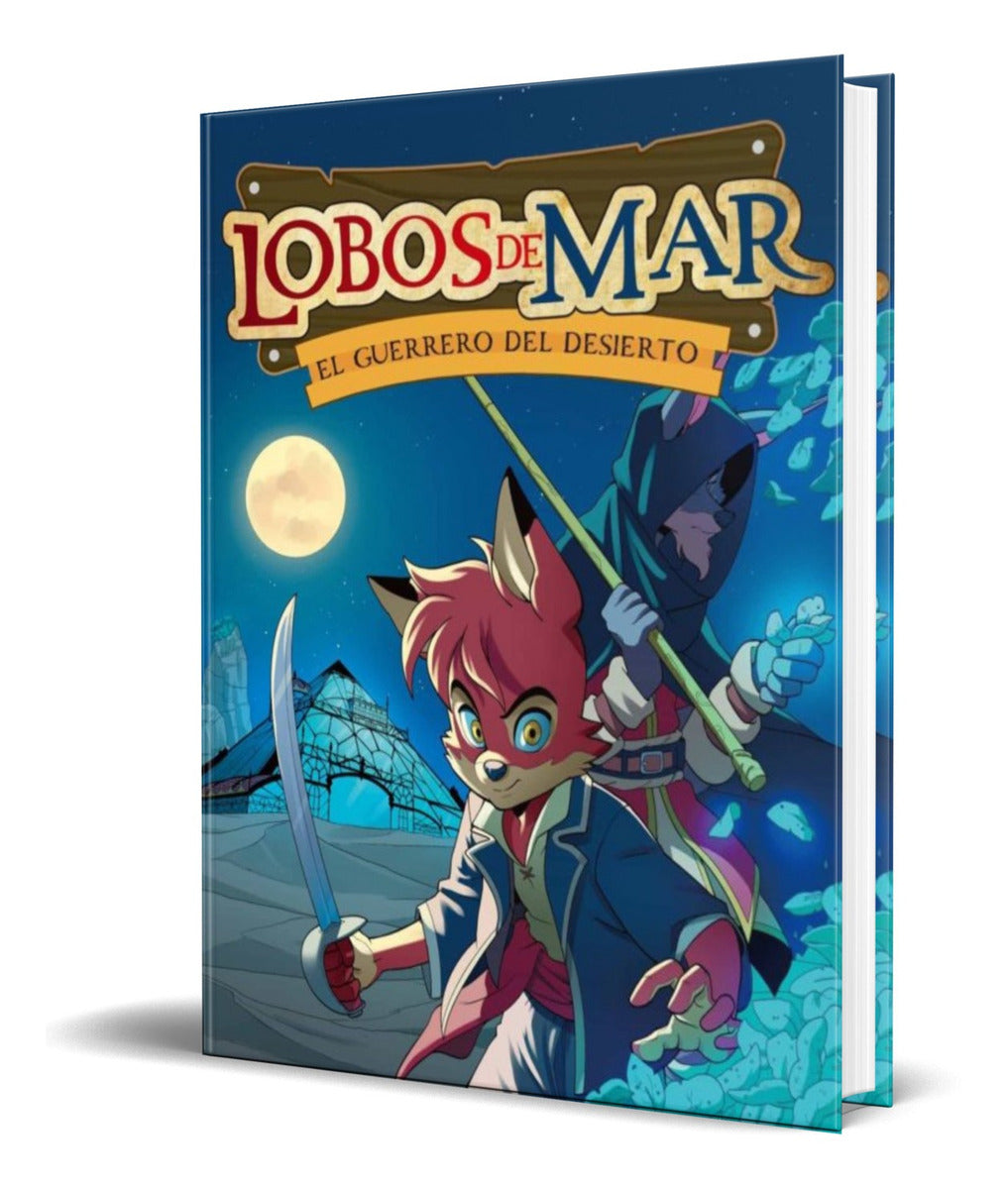 Portada de Lobos De Mar Vol. 4 [ El Guerrero Del Desierto ] Original