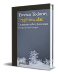 Portada de Libro Frágil Felicidad [ Un Ensayo Sobre Rousseau ] Original