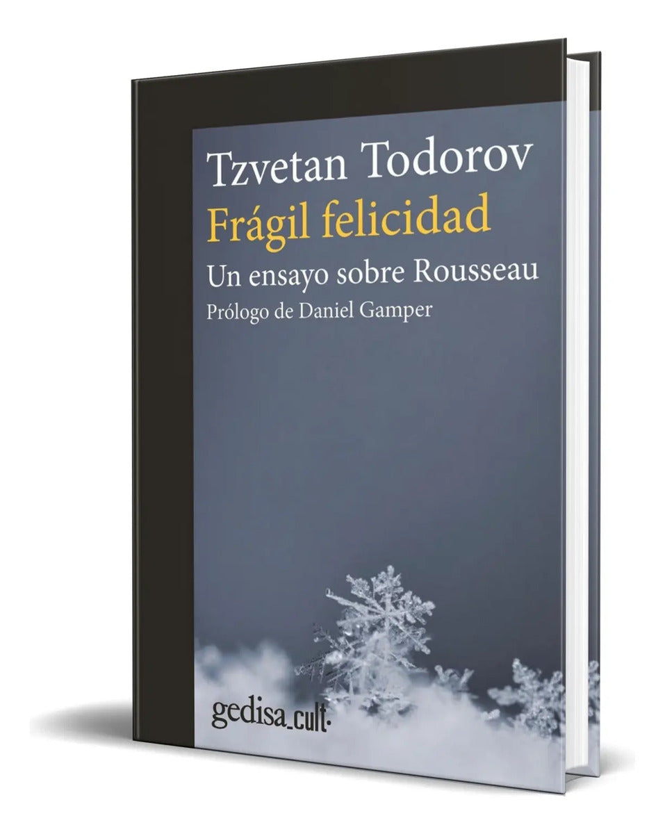Portada de Libro Frágil Felicidad [ Un Ensayo Sobre Rousseau ] Original