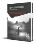 Portada de Libro Espacios Negativos [ Praxis Y Antipraxis ] Original