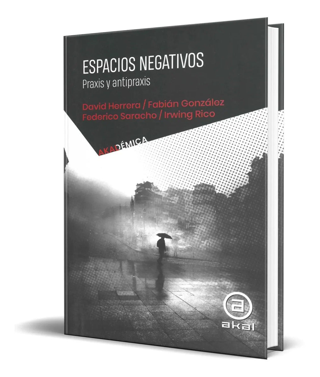 Portada de Libro Espacios Negativos [ Praxis Y Antipraxis ] Original