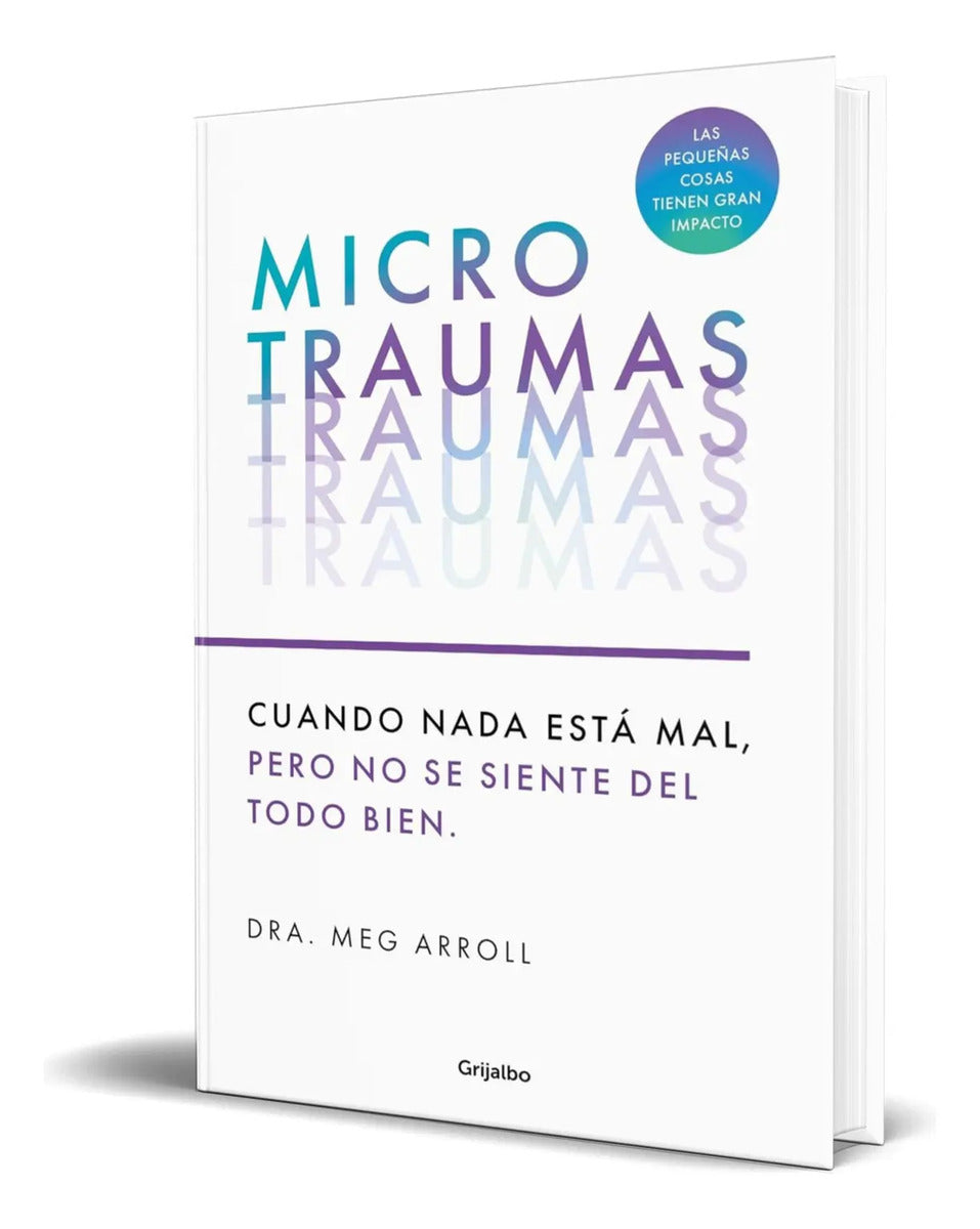 Portada de Libro Microtraumas [ Dra. Meg Arroll ] Original