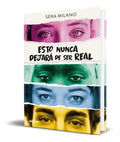 Portada de Libro Esto Nunca Dejará De Ser Real [ Sera Milano ] Original