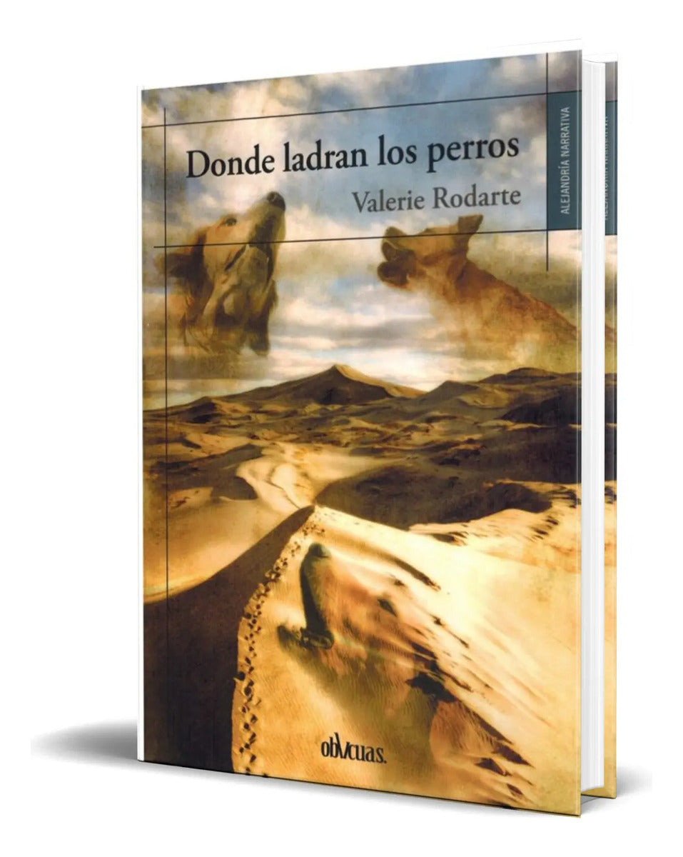 Portada de Libro Donde Ladran Los Perros [ Valerie Rodarte ] Original