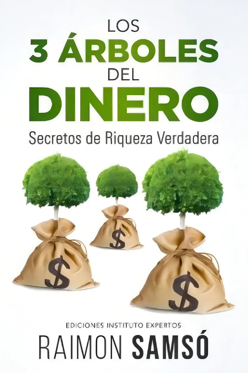 Portada de Los 3 Árboles Del Dinero: Secretos De Riqueza Verdadera / Ra